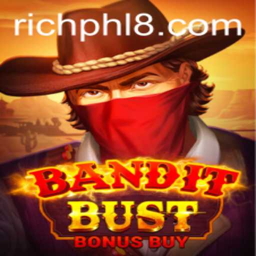Discover the Thrills of BanditBustBonusBuy: A Game Combining Strategy and Luck