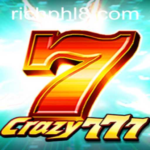 Explore the Thrilling World of Crazy777: The Game of Rich PHL