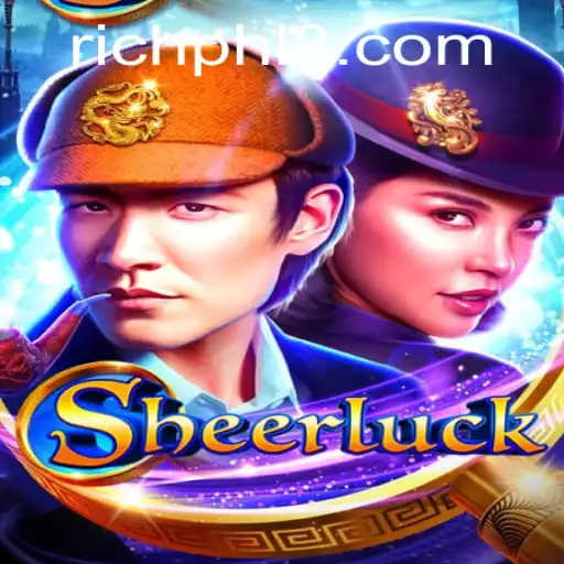 Discover the Intrigue of Sheerluck: A Game of Wit and Strategy in the World of RICH PHL